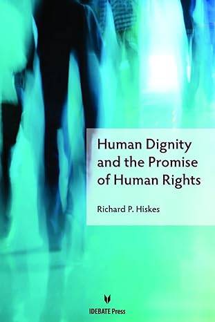 Human Dignity and the Promise of Human Rights